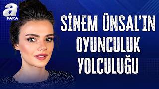 Uzak Şehir'in Alya'sı Sinem Ünsal İlk Kez Anlattı! Oyunculuk Yolculuğu... | A Para