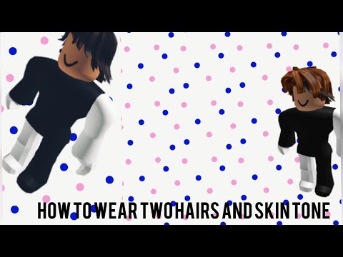 Ishunci6ehk9pm - how to put two hairs on roblox mobile 2019