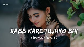 Tu Ada Hai Tu Mohabbat (Slowed   Reverb) | Udit Narayan, Alka Yagnik | AS Lofi 