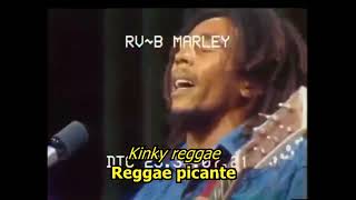 Kinky Reggae - Bob Marley (LYRICS/LETRA) (Reggae) (+ Video)