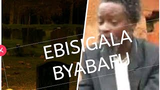 Ebisigala bya bafu by Paulo job Kafeero official lyrics video kadongo kamu