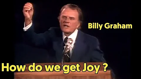How do we get Joy || Billy Graham Short Messages