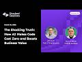 The Shocking Truth: How AI Makes Code Cost Zero and Boosts Business Value with Duncan Grazier