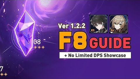 [Honkai Star rail] [3/5] Memory of Chaos 1.2.2 Floor 8 Guide & No Limited DPS Showcase