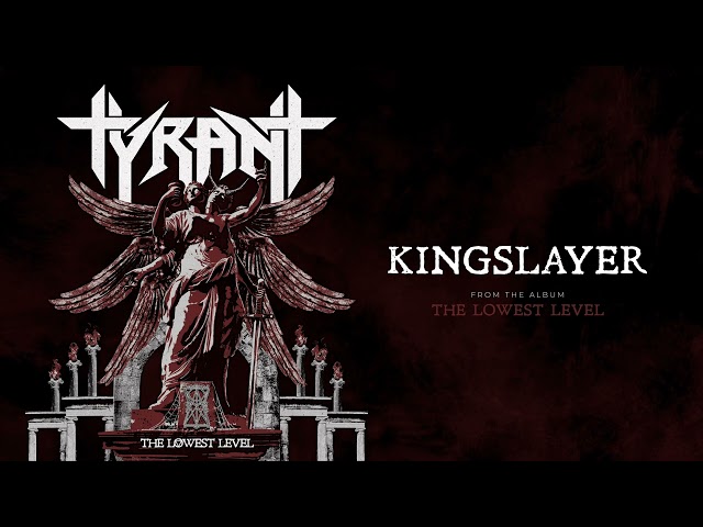 Tyrant - Kingslayer