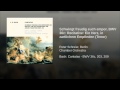 Miniature de la vidéo de la chanson Cantata, Bwv 36C "Schwingt Freudig Euch Empor": Ii. Recitativo (Tenore) "Ein Herz, In Zärtlichem Empfinden"