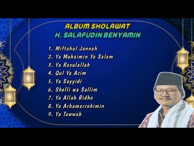 Album Sholawat H. Salafudin Benyamin | Kumpulan Sholawat | Sholawat jadul zaman dulu class=