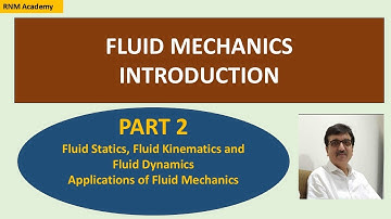 Fluid Mechanics | Fluid statics, fluid kinematics and fluid dynamics | Uses