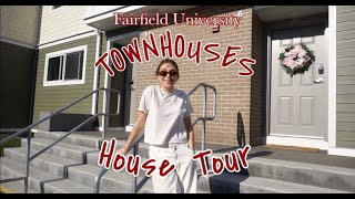 COLLEGE HOUSE TOUR | FAIRFIELD UNIVERSITY TOWNHOUSES