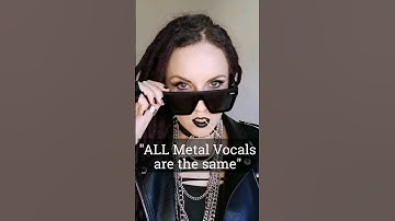 "ALL Metal Vocals are the same"