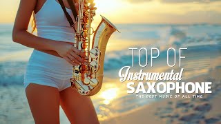 Best 200 Saxophone Covers of Popular Songs - Greatest Beautiful Romantic Melodies Sax in History