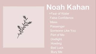 a Noah Kahan playlist because they're underrated