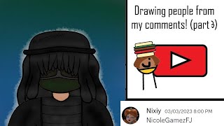 Famous Drawing people from my comment section (part 3) Profile