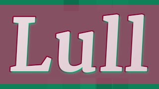 LULL pronunciation • How to pronounce LULL