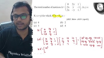 The total number of matrices \( \mathrm{A}=\left(\begin{array}{ccc}...