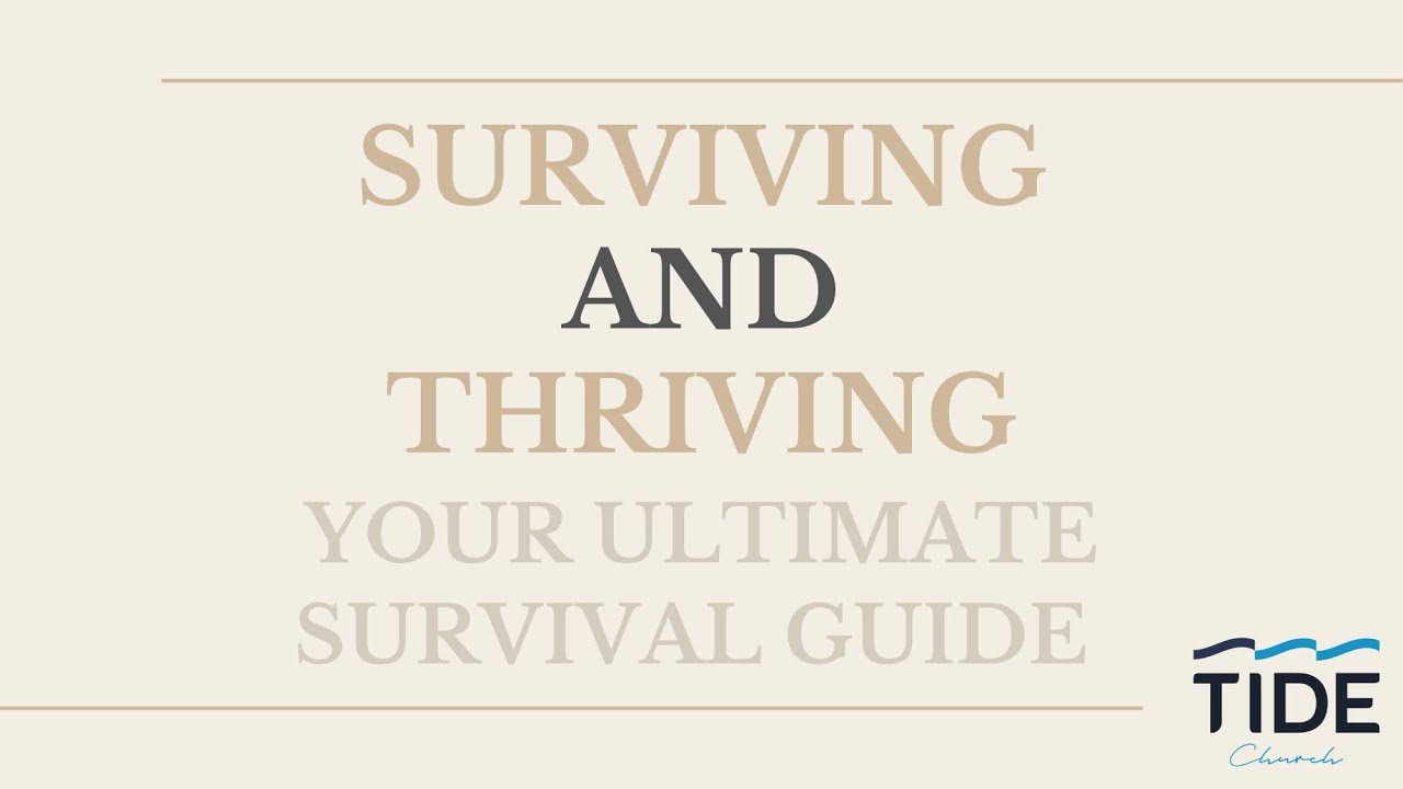 YOUR ULTIMATE SURVIVAL GUIDE Surviving & Thriving 1 Peter, Part 7