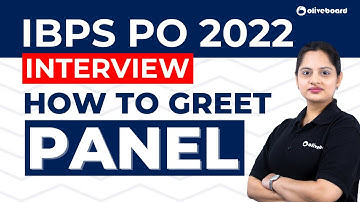 IBPS PO Interview Preparation | How To Greet Panel Members in IBPS PO Interview | Harshita Ma