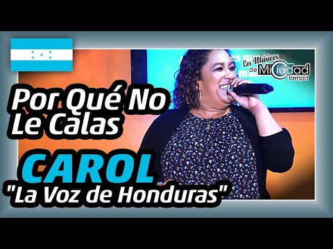 🇭🇳 “Por Qué No Le Calas” (cover) CAROL "La Voz de Honduras" en Pulgarcito 503 Tampa