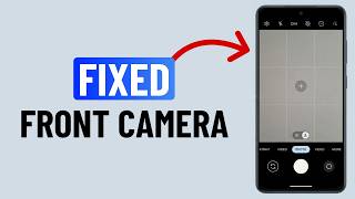 Fix Front Camera Not Working on Android (2026) screenshot 5