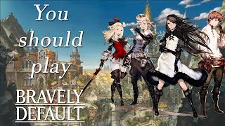 Bravely Default | You Should Play