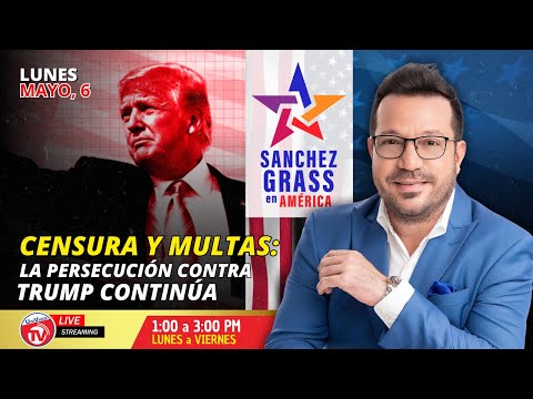 CENSURA Y MULTAS: La persecución contra TRUMP continúa |  Sánchez Grass en América I Univista TV