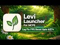Levi Launcher ☘️ For MCPE | FPS Boost Client 🔥 Launcher | Minecraft PE | How To Fix Lag In MCPE..