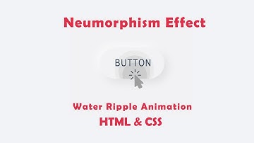Water Ripple Effects using pure CSS | No JavaScript | Neumorphism UI Button Design 2020