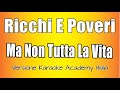 Ricchi e Poveri   Ma Non Tutta La Vita Versione Karaoke Academy Italia