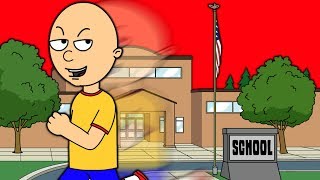 Caillou Skips Class/Grounded And Expelled