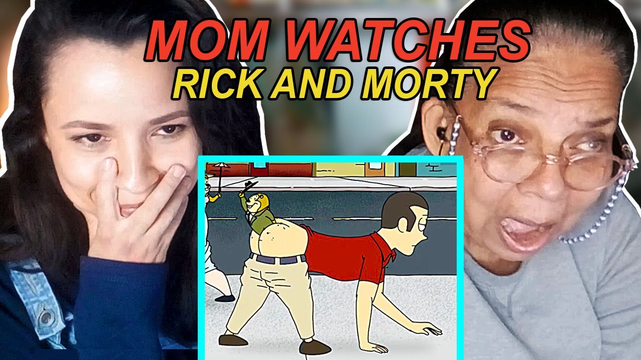 I Made My Innocent Elderly Mother Watch RICK AND MORTY (Rick And Morty 1x8 Reaction)