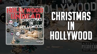 Hollywood Undead - Christmas In Hollywood (Lyrics)