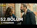 Mer 52 blm 2 fragman  o adam seni hak etmiyor