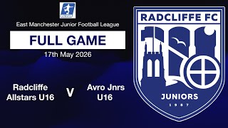 Radcliffe Allstars U16 Avro Juniors U16 - 17th May 2026