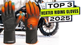 Top 3 Best Heated Gloves For Motorcycle Riding