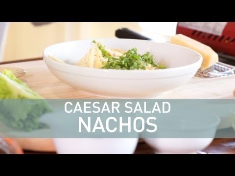 Food Deconstructed - Caesar Salad Nachos