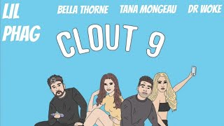 LIL PHAG - CLOUT 9 (ft Bella Thorne, Tana Mongeau & Dr. Woke)[BASS BOOSTED]