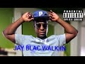 JAY BLAC - IF YOU POPPING