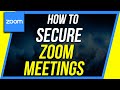 How to Secure a Zoom Meeting - 7 Settings You Should Change