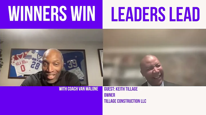 Winners Win, Leaders Lead with Guest Keith Tillage