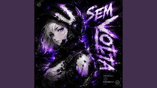 SEM VOLTA - Super Slowed - DΛMYX