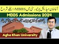 Mbbs admissions open in agha khan university 2024  aku entry test