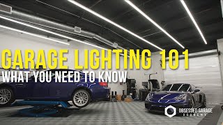 Garage Lighting | What you NEED To KNOW!  Lighting 101