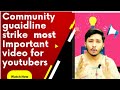 Youtube community guidelines,YouTube guidelines strike KYa h