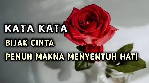 Kata Kata Bijak Cinta Penuh Makna Menyentuh Hati Bikin Baper | Kata Mutiara Penyejuk Hati