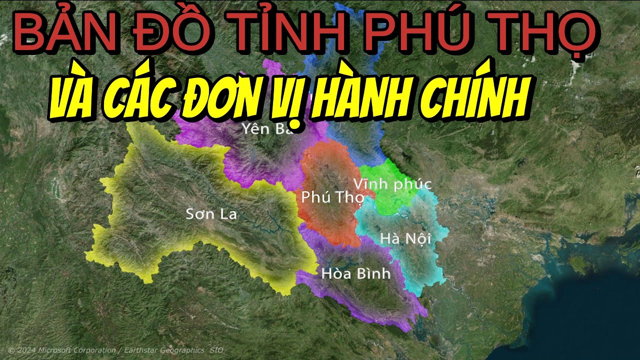 Bản đồ tỉnh Phú Thọ và các huyện, thành phố, thị xã mới nhất
