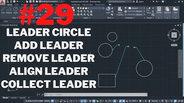 Leader Circle, Add Leader, Remove Leader, Leader Align, Leader Collect| Autocad2020|AutoCAD Class 29