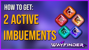 How To Get 2 Active Imbuements (Duality Quest) | Wayfinder Guide