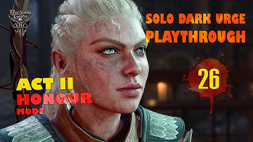 EP 26 | The Necromancy of Thay | Solo Honour Run | Dark Urge | Full Playthrough | Patch 8 | BG3