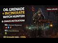 POE2 0.4 My Final Update for Oil Grenade + Incinerate