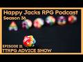 Happy Jacks RPG Podcast | TTRPG Advice | S36E21